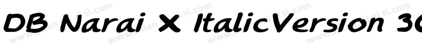 DB Narai X ItalicVersion 3000 2006字体转换